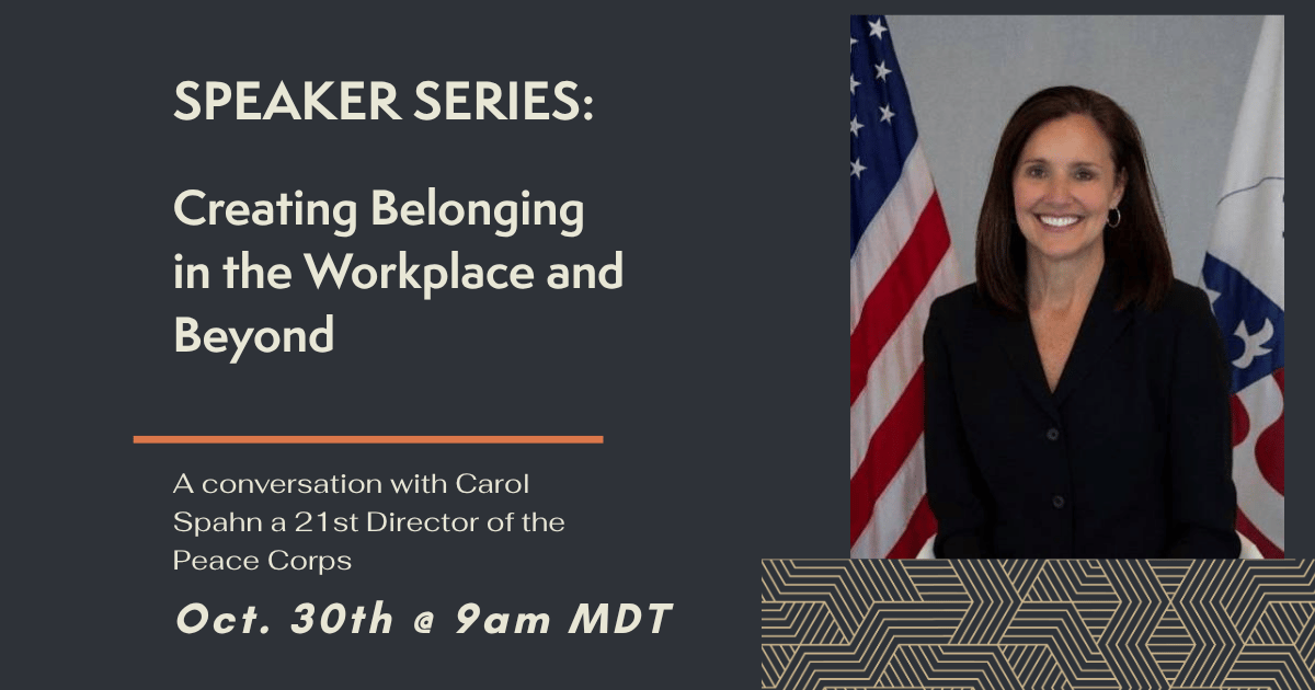 Promotional banner for a Speaker Series: 'Creating Belonging in the Workplace and Beyond'; features a smiling woman in a blazer beside a US flag, with event date Oct. 30, 9am MDT.